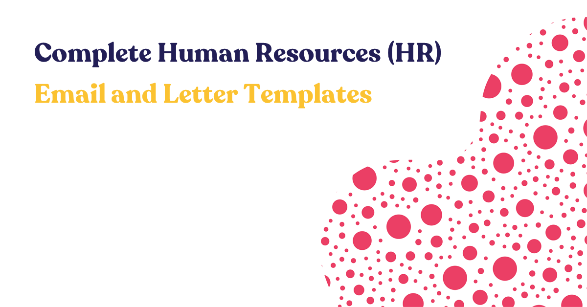 Complete Human Resources (HR) Email and Letter Templates
