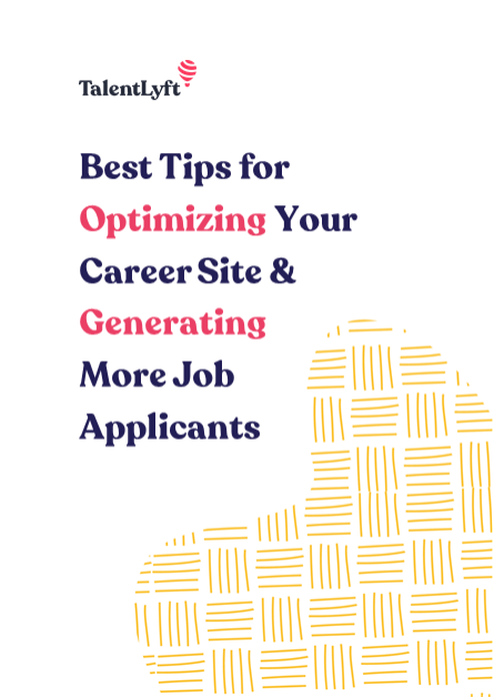 Best Tips for Optimizing Your Career Site & Generating More Job Applicants